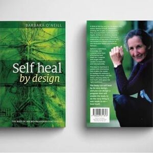 NEW*Self Heal by Design by Barbara O’Neill The Role of Microorganisms for Health